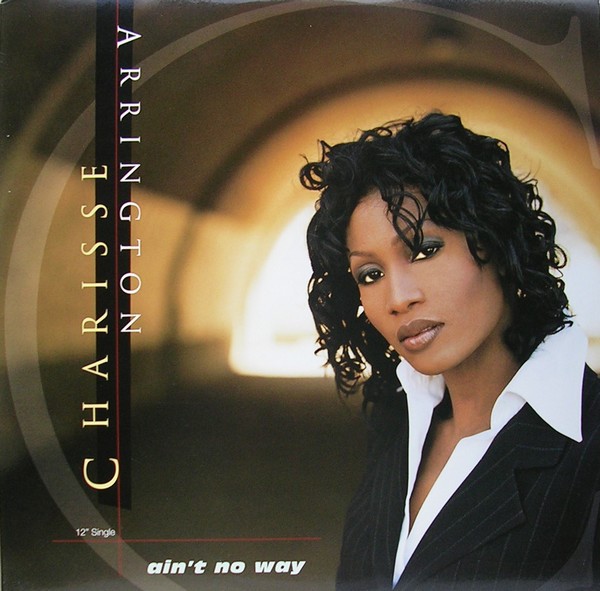 Charisse Arrington - Aint no way (Main Pass / Instrumental / Acappella)