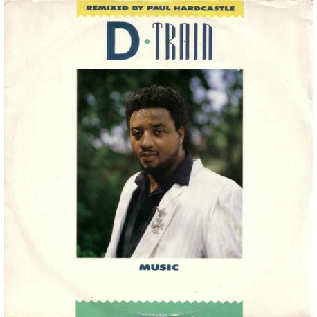 D Train - Music (Original Francois Kevorkian Club mix / Paul Hardcastle Remix) / Are you ready for me