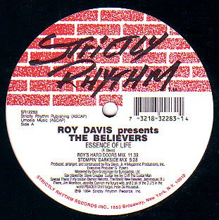 Roy Davis presents The Believers - Essence of life (Roys hard doors mix / Stompin darkside mix / Felix Da Housecat mix)