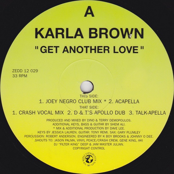 Karla Brown - Get another love (Joey Negro Club mix / Crash Vocal mix / Dino & Terry Apollo Dub / Talkappella / Acappella)