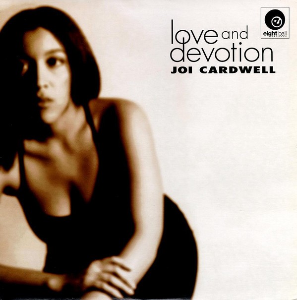 Joi Cardwell - Love and devotion (Joi's Club mix / Luvapella / Twirl mix / George Morel Club mix / Morel's Hallelujah Dub)