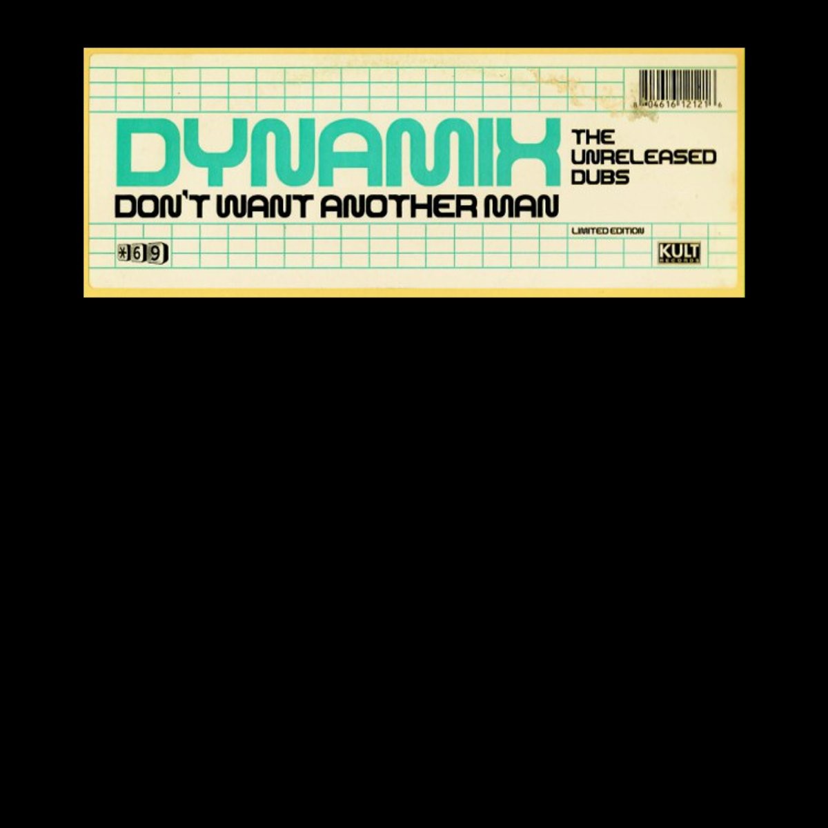 Dynamix - Dont want another man (Channelled Dub / Re Work Dub / Score Appella) 12" Vinyl Record