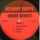Kenny Dope - House brakes volume 1 featuring Tom Beat / Wash / Trey / Oh / Uh / Um 4 4 (12" Vinyl)