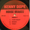 Kenny Dope - House brakes volume 1 featuring Tom Beat / Wash / Trey / Oh / Uh / Um 4 4 (12" Vinyl)