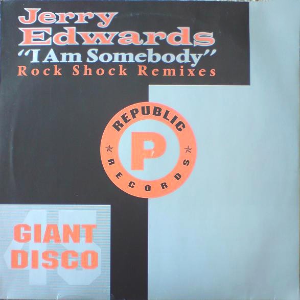 Jerry Edwards - I am somebody (3 Blaze Mixes / 2 Rock Shock Mixes / Acappella) 12" Vinyl Record