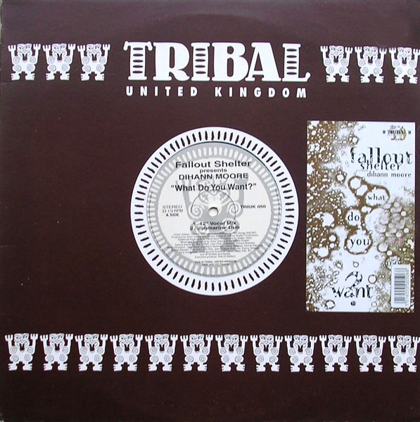 Fallout Shelter Presents Dihann Moore - What do you want (12inch Vocal mix / Submarine Dub / Deep Burning Dub / Sax Rise Dub)