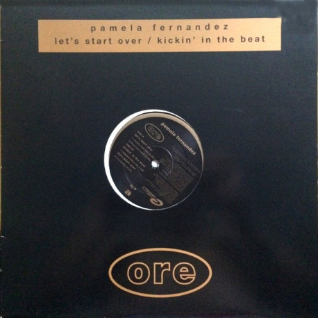 Pamela Fernandez - Kickin in the beat (Original dance mix) / Lets start over (3 mixes) 12" Vinyl Record