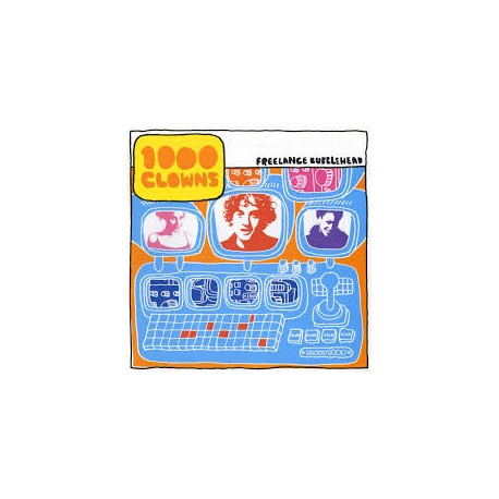 1000 Clowns - Freelance Bubblehead featuring (Not The) Greatest Rapper / Kitty Kat Max / I Love NY / Rainy Days / Favorite Thing