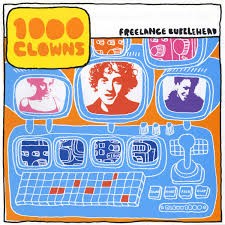(CD) 1000 Clowns - Freelance Bubblehead feat (Not The) Greatest Rapper / Kitty Kat Max / I Love NY / Rainy Days / Favorite Thing