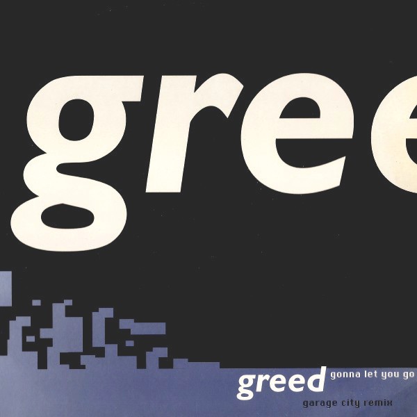 Greed - Gonna let you go (Garage City Remix) / Give Me (Bleep Mix) 12" Vinyl Record