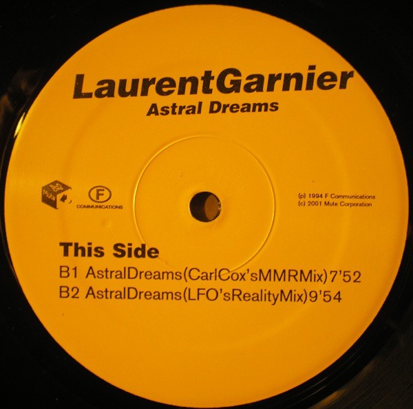 Laurent Garnier - Astral dreams (Speakers mix / Headphones mix / Carl Coxs MMR mix / LFOs reality mix )