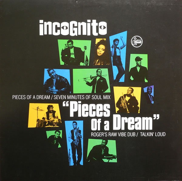 Incognito - Pieces of a dream (Vinyl) 3 Roger Sanchez Mixes / Talkin Loud