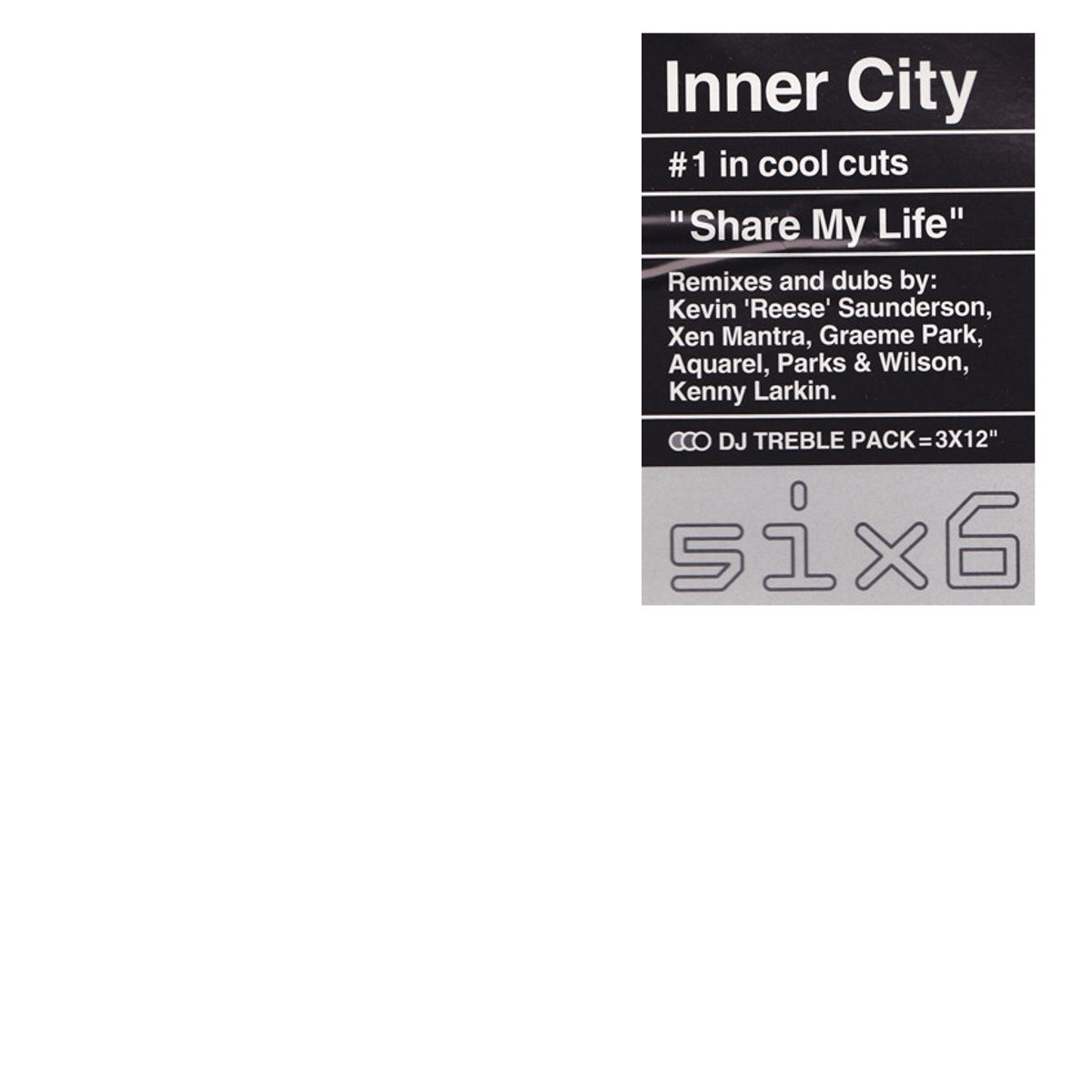 Inner City - Share my life (Parks & Wilson / Graeme Park Vocal mix / Kevin Saunderson / Kenny Larkin Mixes)