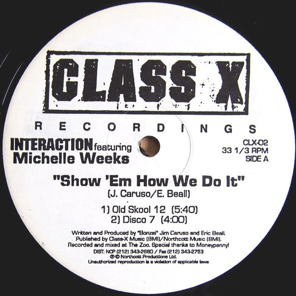 Interaction featuring Michelle Weeks - Show em how we do it (Old School Mix / Disco 7 Mix / Tommy Musto Vocal / Dub)