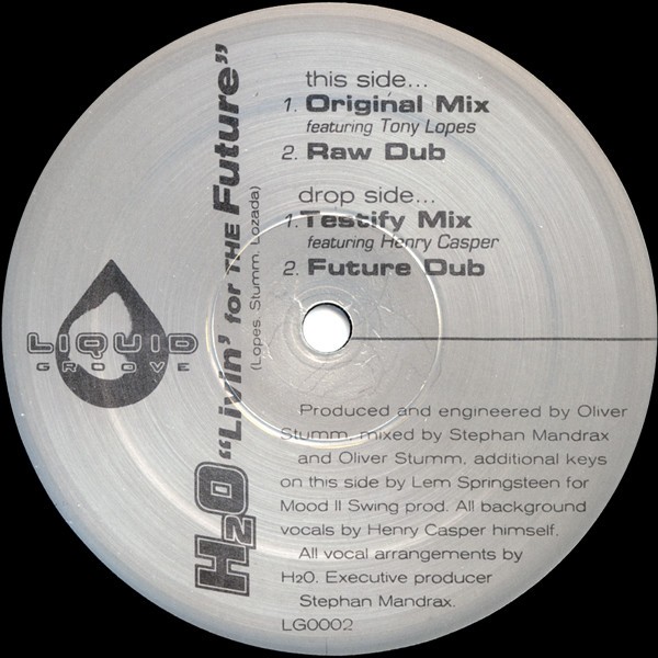H2O - Livin for the future (Original / Raw dub / Testify mix / Future dub) Vinyl 12"