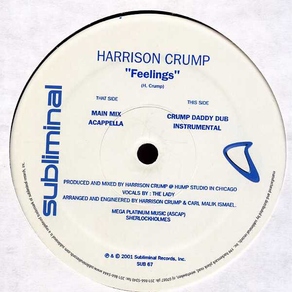 Harrison Crump - Feelings (Main mix / Acappella / Crump Daddy Dub / Instrumental) 12" Vinyl