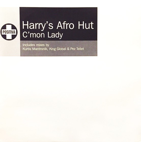 Harrys Afro Hut - Cmon lady (Kurtis Mantronik Extended mix / King Global Vocal mix / Pez Tellet Remix) Promo