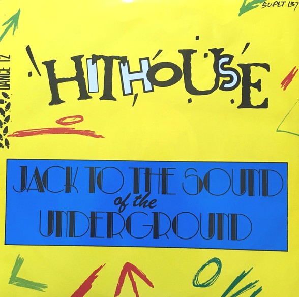 Hithouse - Jack to the sound of the underground (Vinyl) Party Mix / Gard Du Nord Mix / Fake Mix