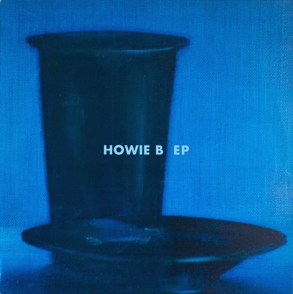Howie B - EP featuring Butt meat / Chewin bacco / Undercover (12" Vinyl)