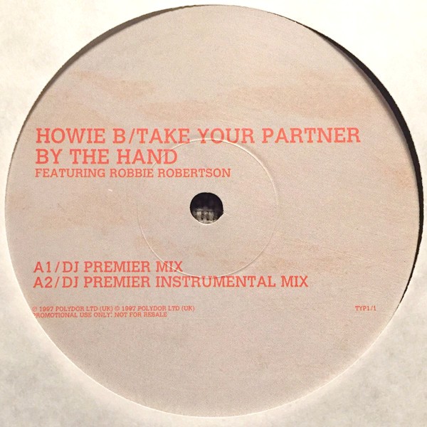 Howie B - Take your partner by the hand (DJ Premier mix / DJ Premier Inst / Red Snapper Remix / LP Version) Vinyl Promo