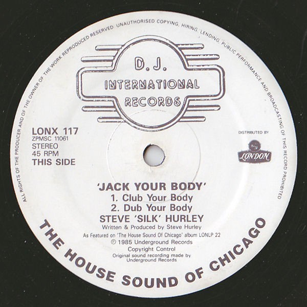 Steve Silk Hurley - Jack your body (Club Your Body / Dub Your Body / Homemade / Steve silk hurley) Original house anthem.