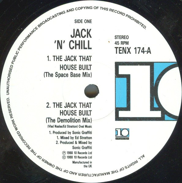 Jack N Chill - The jack that house built (Space Base mix / Demolition mix / Clubbed mix / Dubbed mix)