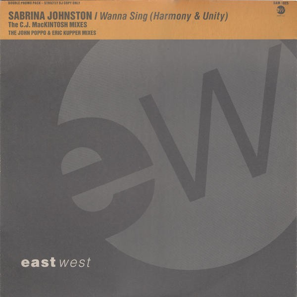 Sabrina Johnston - I wanna sing (CJ Mackintosh 12inch mix / CJs Mackappella / CJ' FXTC Dub / CJs FXTC Dub Instrumental / CJs Ins