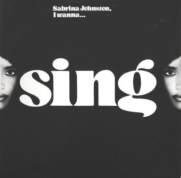 Sabrina Johnston - I wanna sing (4 CJ Mackintosh Mixes / Eric Kupper Mix) 12" Vinyl