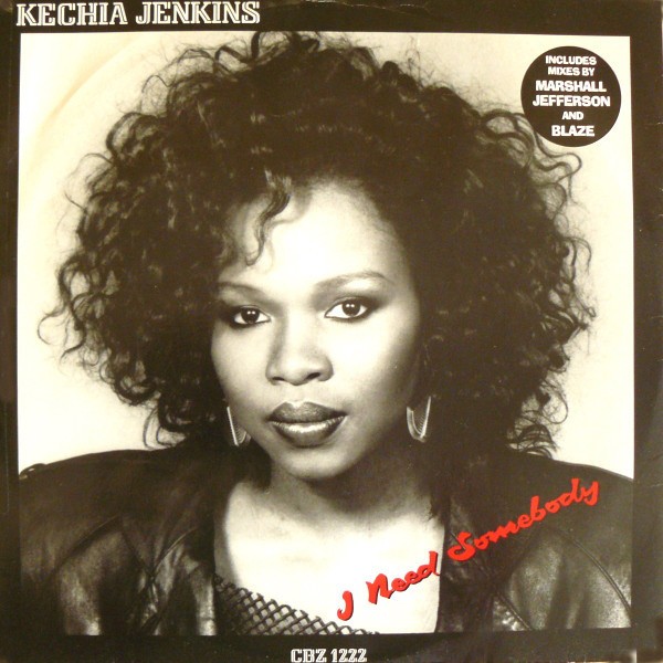 Kechia Jenkins - I need somebody (Marshall Jefferson mix / Blaze mix / Fly Guys mix)