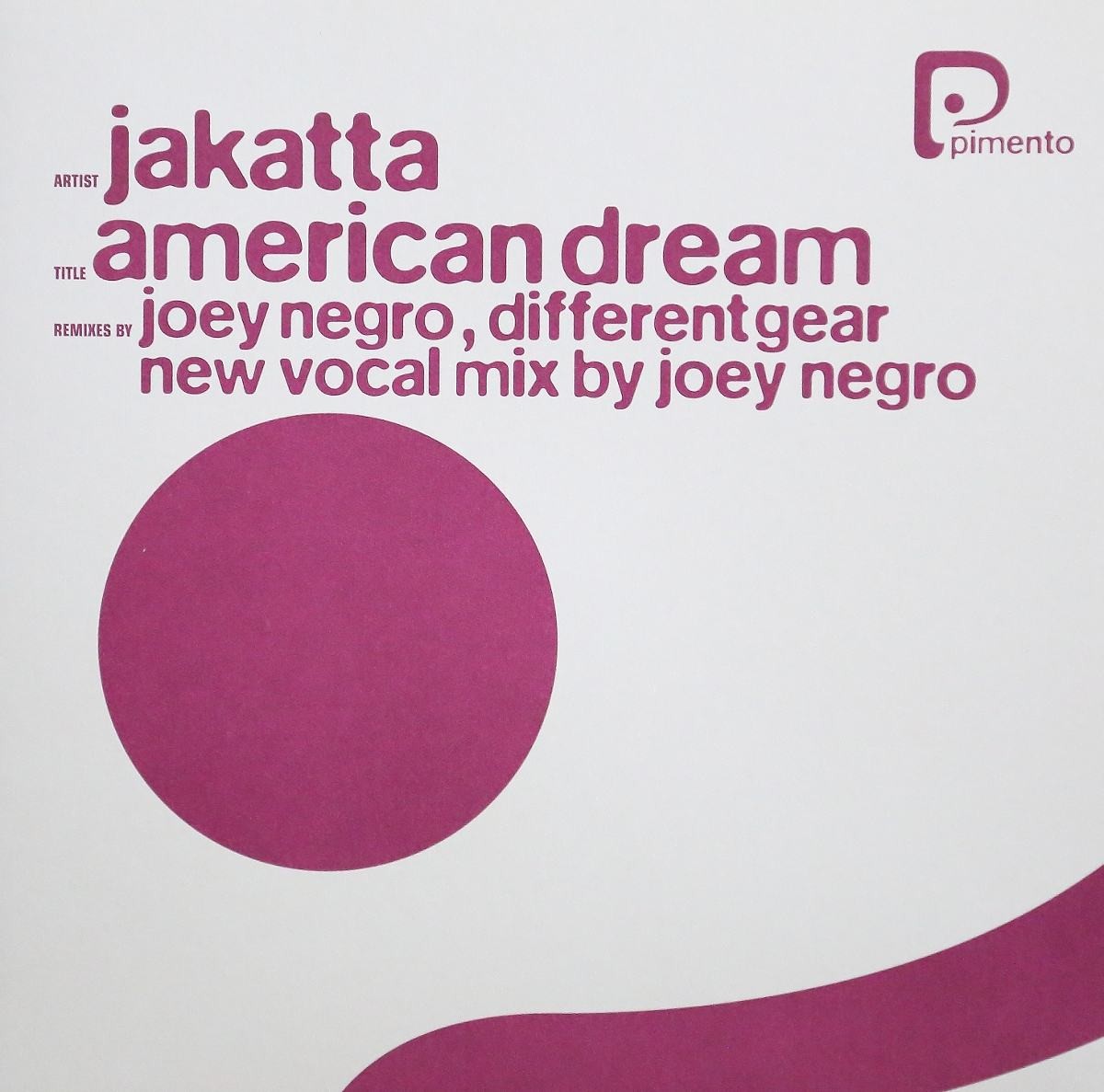 Jakatta - American Dream (Joey Negro Vocal Remix / Joey Negro Club mix / Different Gear Remix).