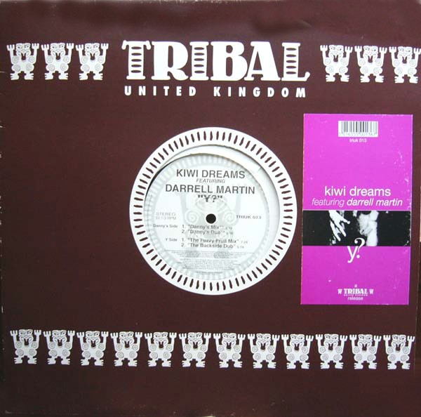 Kiwi Dreams feat Darrell Martin - Y (Danny Tenaglia mix / Dannys Dub / Fuzzy Fruit mix / Backside Dub) Vinyl