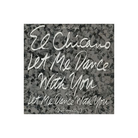 El Chicano - Let me dance with you (Club mix / Instrumental)