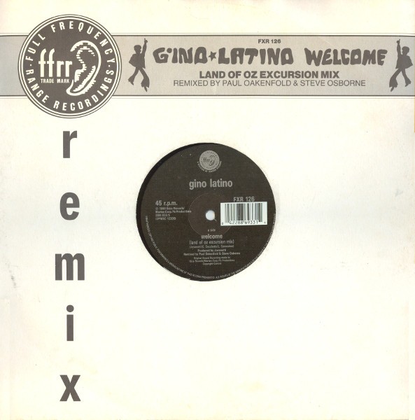 Gino Latino - Welcome (Paul Oakenfold & Steve Osborne Land Of Oz Excursion / Original Instrumental) Vinyl 12"