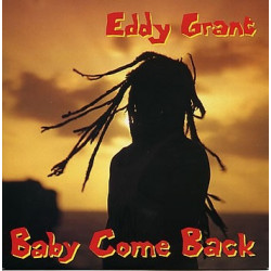 Eddy Grant - Baby come back (12inch Remix / Original 1984 mix) / Dance party