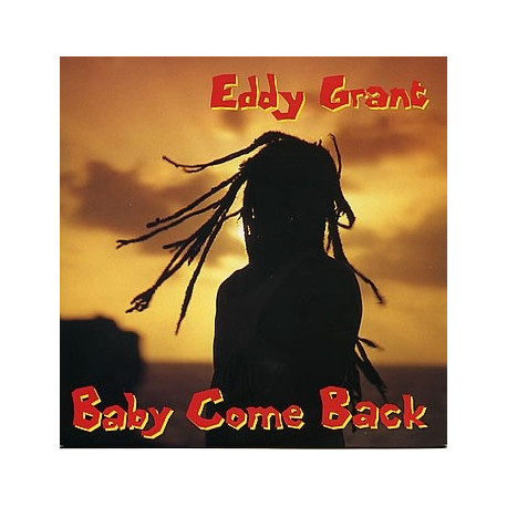 Eddy Grant - Baby come back (12inch Remix / Original 1984 mix) / Dance party