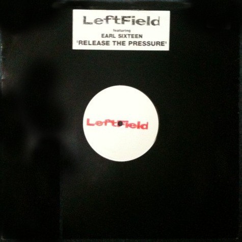 Leftfield - Release the pressure Vocal Mix / Rough Dub / Desert Edit) Vinyl Promo