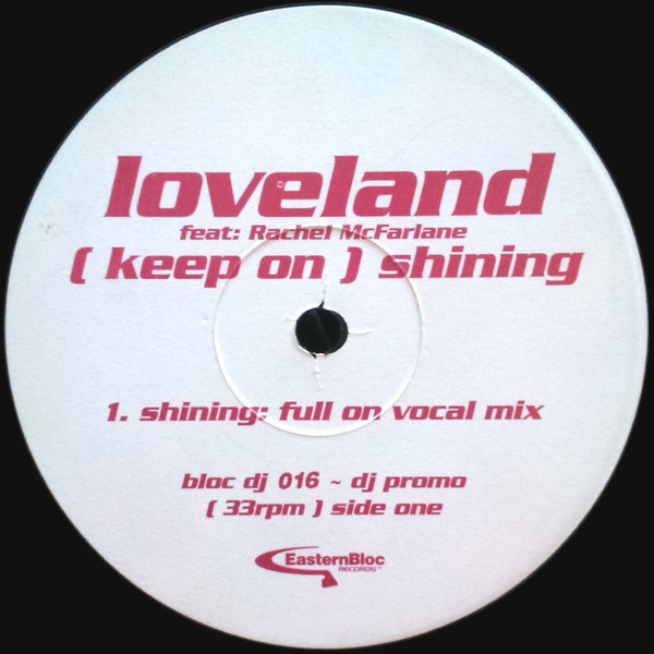 Loveland - Keep on shining (Full Vocal / Stateside Mix / Euro Mix) / Hope (Bottom Dollar Club Mix / Vasquez Mix) Vinyl