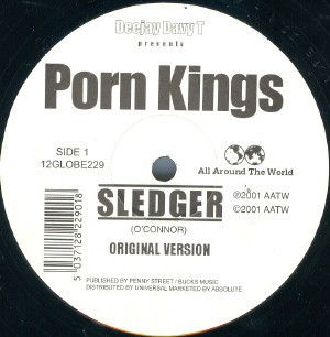 Porn Kings - Sledger (Original Version / Nasty Boyz Remix / Lockout Sledgehammer Remix) Vinyl Promo