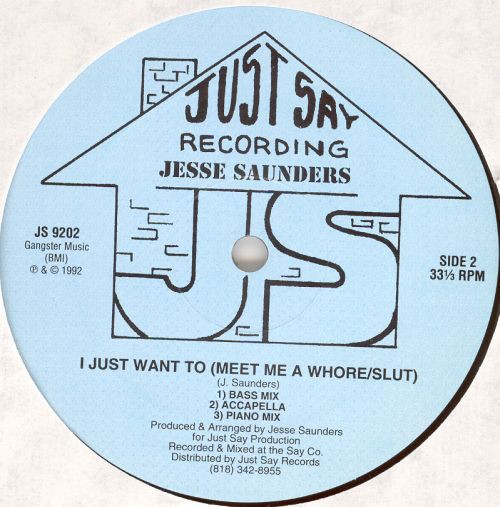Jesse Saunders - I just want to (House mix / Hip Hop mix / Bass mix / Piano mix / Acappella) Vinyl