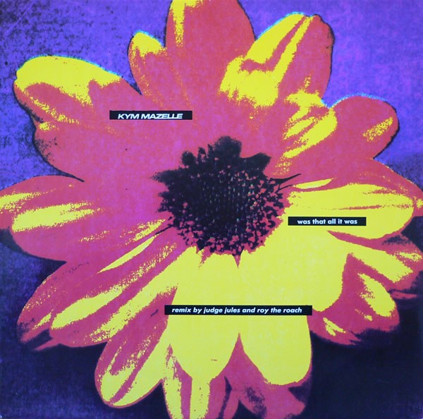 Kym Mazelle - Was that all it was (Judge Jules Orbital mix / David Morales Jungle mix / Red Zone mix) Vinyl
