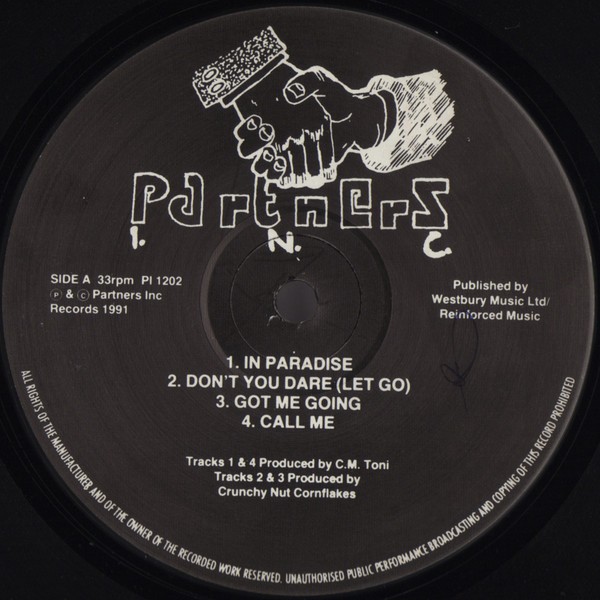 Partners Inc - In paradise / Don't you dare / Got me going / Call me / Love me right / Drum in up / Swing wid everything