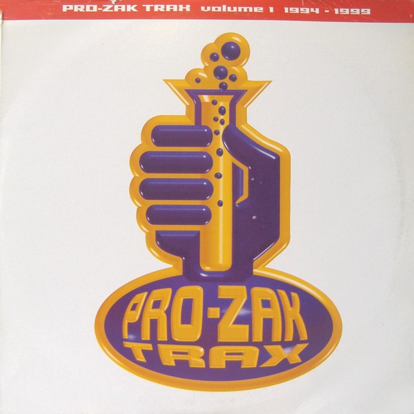 Pro Zak Trax Volume 1 (1994-1999) - 3 Vinyl LP Compilation featuring DDD / Grant Phabao / De Pompidou / Psyback