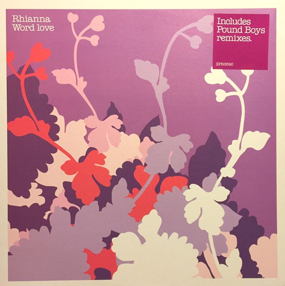 Rhianna - Word love (Pound Boys Main Mix / Pound Boys Philly Soul Dub) Vinyl Promo