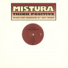 Mistura - Think positive (Joey Negro mix / Agora Dub / Acappella) 12" Vinyl