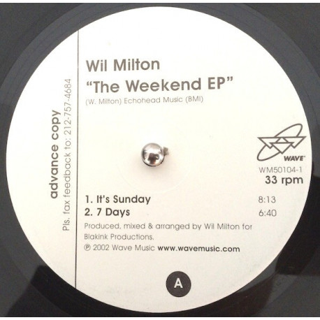 Wil Milton - The Weekend EP featuring  Its Sunday / 7 Days / Its been so long / Spring fever (Vinyl Promo)