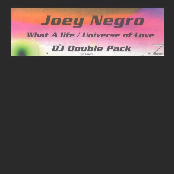 Joey Negro - Universe of love (2 Mixes) / What a life (2 Mixes feat Gwen Guthrie) 2 x Vinyl