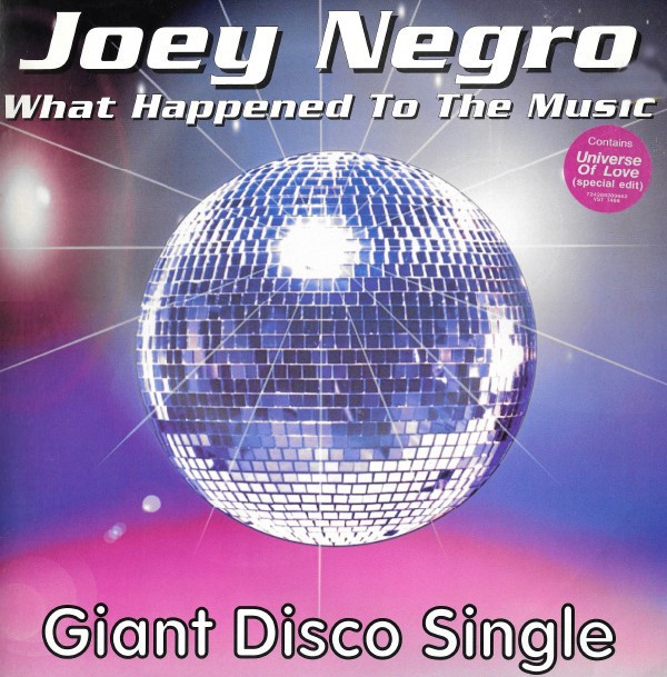 Joey Negro - What happened to the music (3 Dave Lee Mixes) / Universe of love (Special Edit) Vinyl
