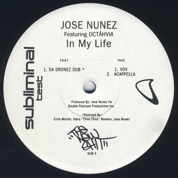Jose Nunez feat Octahvia - In my life (Vox / Da Dronez Dub / Acappella) Vinyl Promo