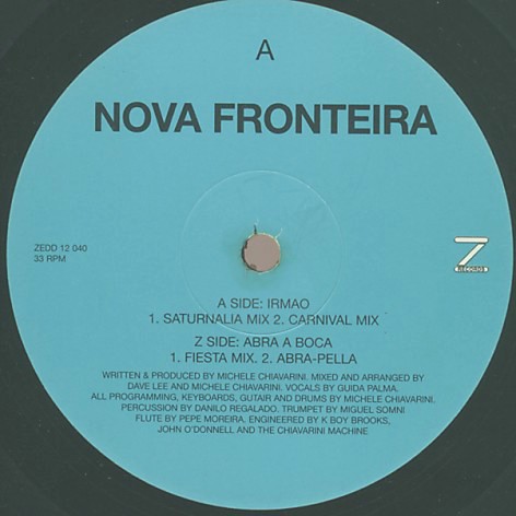 Nova Frontiera - Irmao (Saturnalia mix / Carnival mix) / Abra a boca (Fiesta mix / abra pella) Vinyl 12"