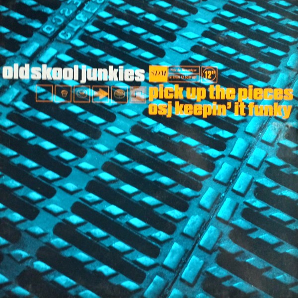 Old Skool Junkies - Pick up the pieces (12" OSJ mix) / OSJ Keepin it funky / Theme from OSJ (Vinyl 12")
